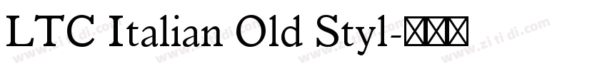 LTC Italian Old Styl字体转换